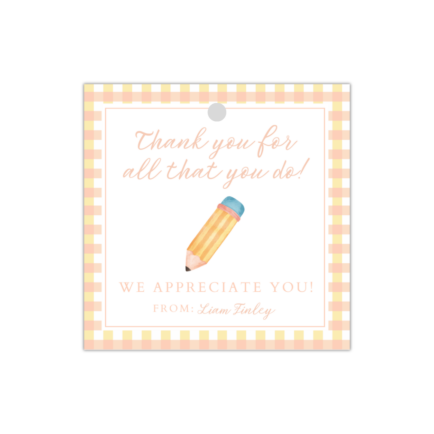 Teacher Appreciation Tag - Pencil