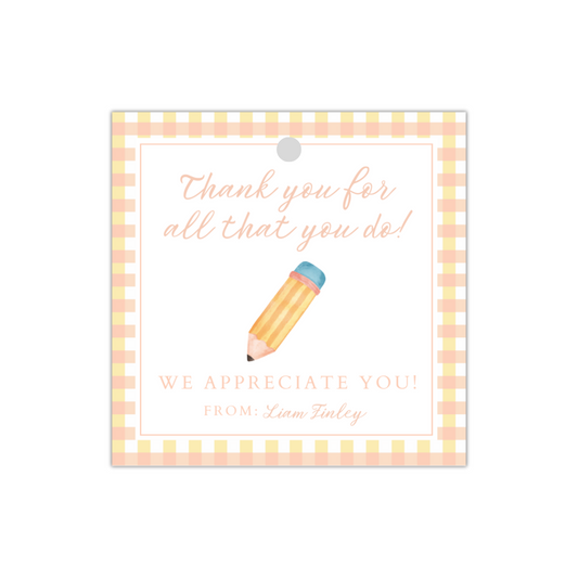 Teacher Appreciation Tag - Pencil